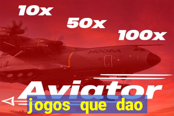 jogos que dao dinheiro ao se cadastrar